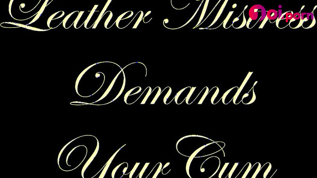 Mistress in leather suit makes you cum - Chateau Cuir